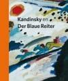 Kandinsky en Der Blaue Reiter 9789055449514 Helmut Friedel, Boeken, Kunst en Cultuur | Beeldend, Zo goed als nieuw, Verzenden