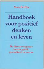 Handboek voor positief denken en leven 9789060577950, Boeken, Verzenden, Gelezen, V. Peiffer