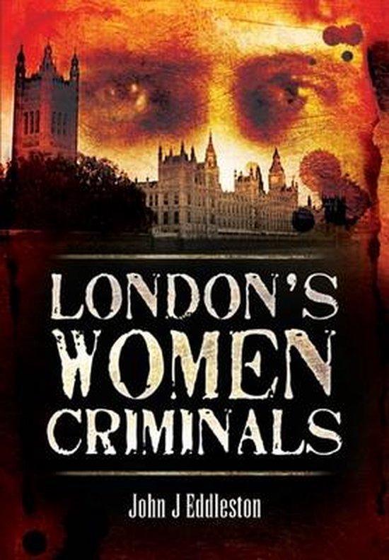 Criminal Women 9781845631116 John J. Eddleston, Boeken, Taal | Engels, Zo goed als nieuw, Verzenden