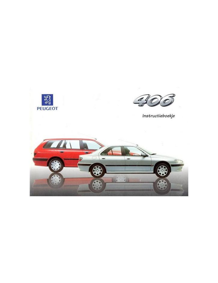 1997 PEUGEOT 406 INSTRUCTIEBOEKJE NEDERLANDS, Auto diversen, Handleidingen en Instructieboekjes, Ophalen of Verzenden