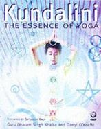 Kundalini: the essence of yoga by Guru Dharam Singh Khalsa, Boeken, Gelezen, Guru Dharam Singh Khalsa, Darryl O'keeffe, Verzenden