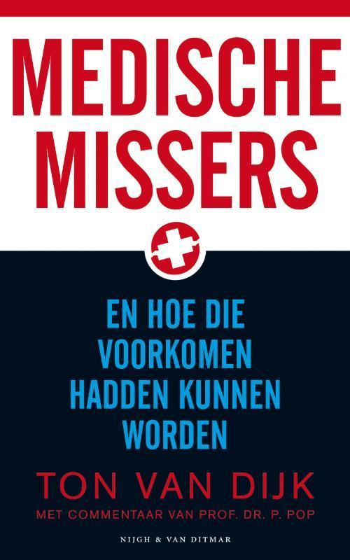 Medische missers 9789038890340 T. van Dijk, Boeken, Gezondheid, Dieet en Voeding, Gelezen, Verzenden