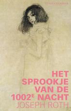 Het sprookje van de 1002e nacht / LJ Veen Klassiek / 1, Boeken, Verzenden, Zo goed als nieuw, Joseph Roth