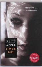 Loverboy 9789041416476 René Appel, Boeken, Verzenden, Gelezen, René Appel