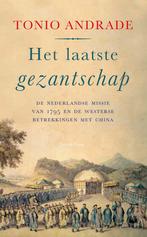 Het laatste gezantschap 9789021430096 Tonio Andrade, Verzenden, Gelezen, Tonio Andrade