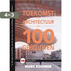 De toekomst van de architectuur in 100 gebouwen / TED-boeken, Boeken, Verzenden, Zo goed als nieuw, Marc Kushner