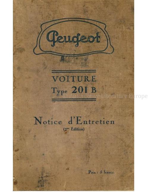 1933 PEUGEOT 201 B INSTRUCTIEBOEKJE FRANS, Auto diversen, Handleidingen en Instructieboekjes
