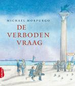 De verboden vraag 9789069749532 Michael Morpurgo, Boeken, Verzenden, Zo goed als nieuw, Michael Morpurgo