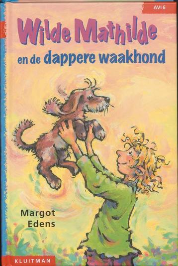 Wilde Mathilde en de dappere waakhond / Klavertje drie-serie, Verzenden, M. Edens