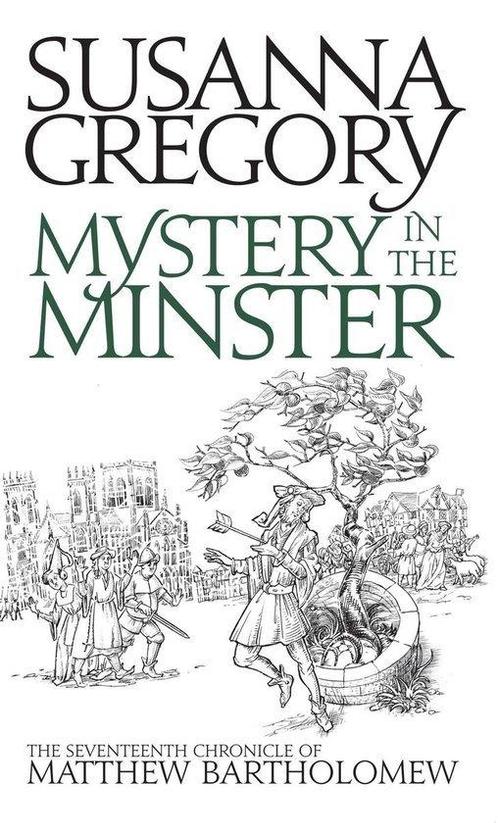 Mystery in the Minster - Susanna Gregory - 9781847442970 - H, Livres, Littérature, Envoi