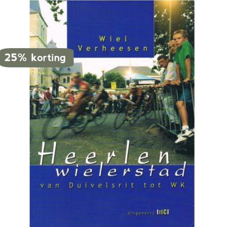 Heerlen, wielerstad 9789078407041 W. Verheesen, Boeken, Overige Boeken, Gelezen, Verzenden