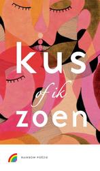 Kus of ik zoen / Rainbow poëzie 9789041741004, Boeken, Gedichten en Poëzie, Verzenden, Zo goed als nieuw