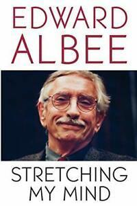 Stretching My Mind: The Collected Essays of Edward Albee By, Livres, Livres Autre, Envoi