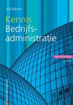 Kennis bedrijfsadministratie / Financiële beroepen Ad Bakker, Boeken, Schoolboeken, Verzenden, Gelezen, Ad Bakker