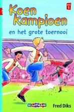 Koen Kampioen en het grote toernooi / Koen Kampioen, Boeken, Verzenden, Zo goed als nieuw, Fred Diks