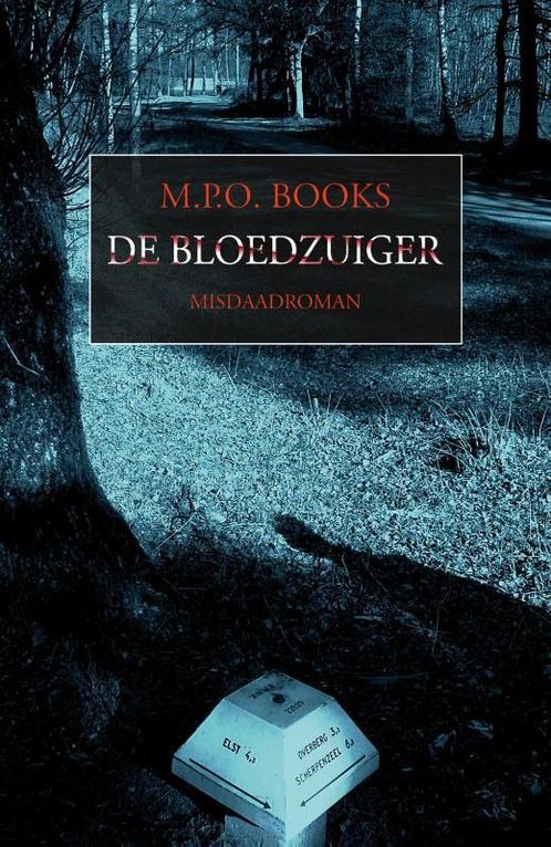 District Heuvelrug 2 -   De bloedzuiger 9789492715012, Livres, Thrillers, Envoi