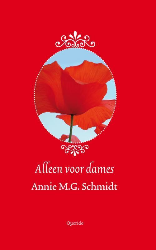 Alleen voor dames 9789021438948 Annie M.G. Schmidt, Boeken, Romans, Zo goed als nieuw, Verzenden