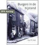 Burgers in de bijstand 9789051942088 P.Th. Kok, Verzenden, Gelezen, P.Th. Kok