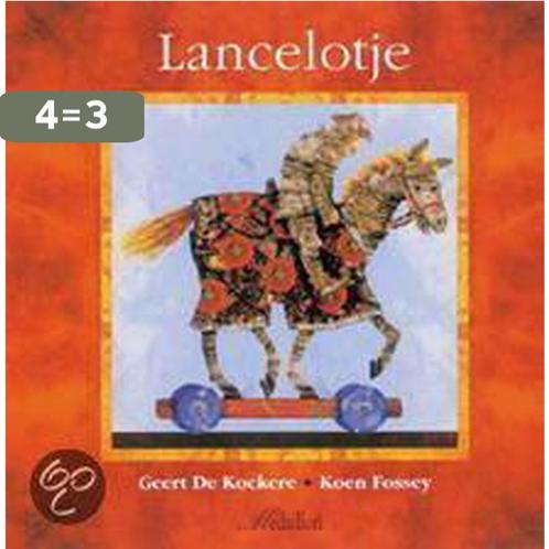 Lancelotje 9789058380081 Geert de Kockere, Boeken, Overige Boeken, Gelezen, Verzenden