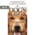 A Dogs Purpose 9780765388100 W. Bruce Cameron, Boeken, Verzenden, Gelezen, W. Bruce Cameron