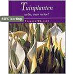Tuinplanten welke waar en hoe? 9781405400787 Frances Welland, Boeken, Verzenden, Gelezen, Frances Welland