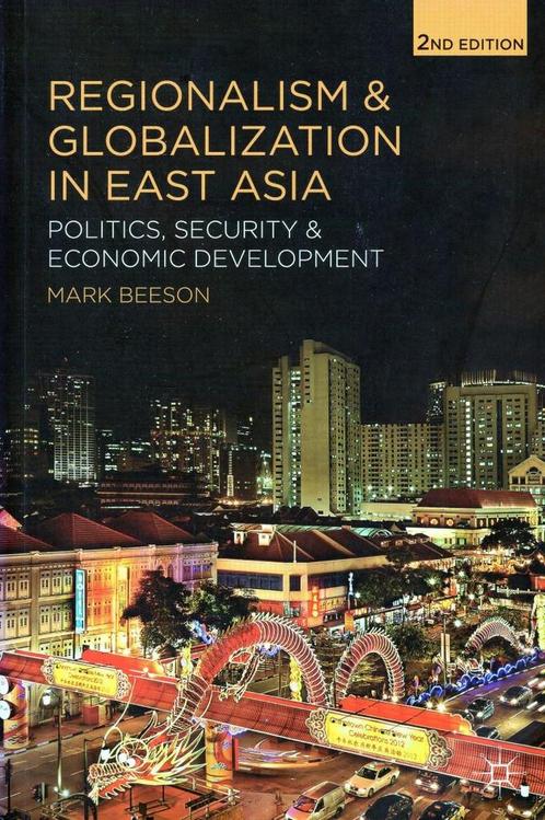 Regionalism and Globalization in East Asia - Mark Beeson - 9, Livres, Histoire mondiale, Envoi