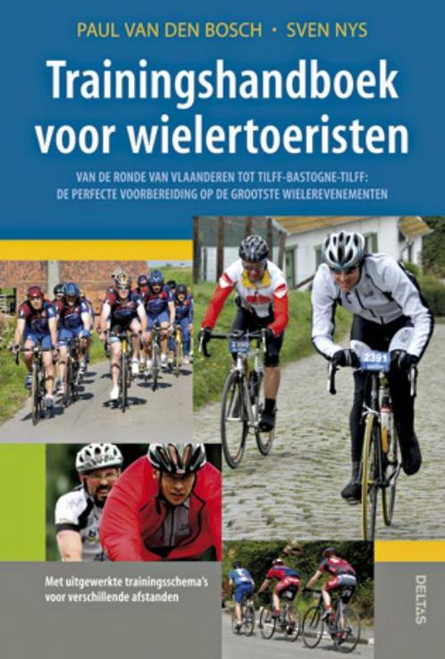 Trainingshandboek Voor Wielertoeristen 9789044725032, Livres, Livres de sport, Envoi