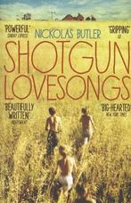 Shotgun lovesongs, Verzenden, Nieuw, Nederlands