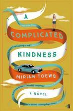 A Complicated Kindness 9780571326075 Miriam Toews, Boeken, Verzenden, Gelezen, Miriam Toews