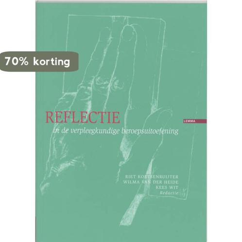Reflectie in de verpleegkundige beroepsuitoefening, Boeken, Wetenschap, Gelezen, Verzenden