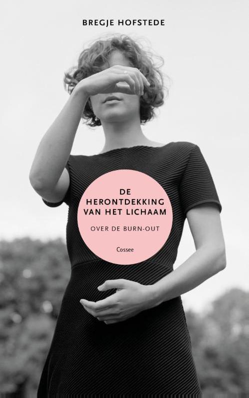 De herontdekking van het lichaam 9789059366947, Boeken, Literatuur, Zo goed als nieuw, Verzenden