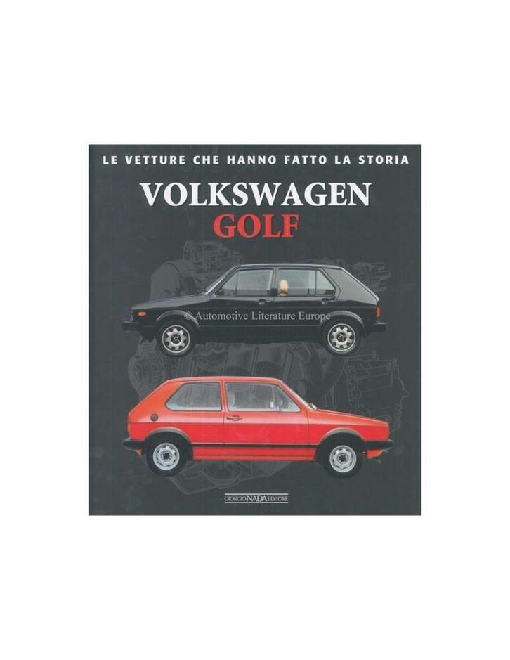 VOLKSWAGEN GOLF - LE VETTURE CHE HANNO FATTO LA STORIA - M.., Boeken, Auto's | Boeken, Ophalen of Verzenden