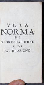 G. M. Caro Prete Teologo - Vera Norma Di Glorificar Iddio E
