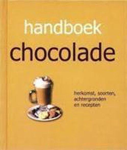 Handboek chocolade 9789039622605, Boeken, Overige Boeken, Zo goed als nieuw, Verzenden