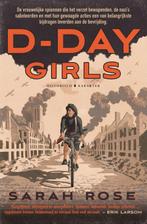 D-Day Girls 9789045218670 Sarah Rose, Boeken, Verzenden, Zo goed als nieuw, Sarah Rose