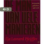 De man van vele manieren 9789029566360, Boeken, Verzenden, Gelezen, Ilja Leonard Pfeijffer