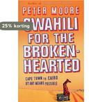 Swahili For The Broken-Hearted 9780553814521 Peter Moore, Livres, Verzenden, Peter Moore