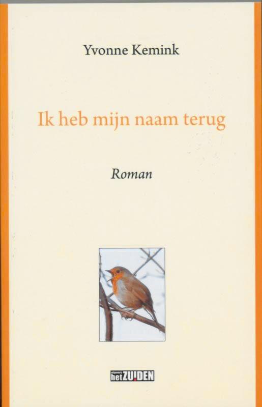 Ik heb mijn naam terug 9789076564685 Y. Kemink, Boeken, Literatuur, Zo goed als nieuw, Verzenden