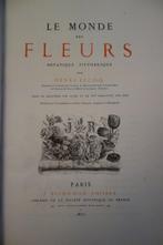 H. Lecoq - Le Monde des Fleurs. Botanique Pittoresque - 1870, Antiek en Kunst