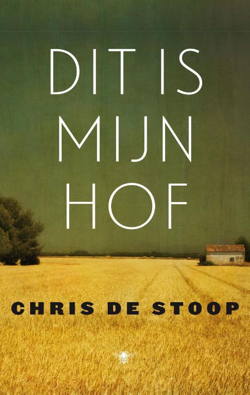 Dit is mijn hof 9789023493211 Chris de Stoop, Boeken, Literatuur, Gelezen, Verzenden