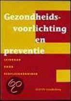 GEZONDHEIDSVOORLICHTING EN PREVENTIE DR2 9789035223073, Boeken, Verzenden, Gelezen, Barbara Sassen
