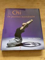 Chi Positieve Levenskracht 9789024606078, Livres, Ésotérisme & Spiritualité, Paul Wildish, Verzenden