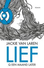 Lief / Q serie / 2 9789022574058 Jackie van Laren, Boeken, Verzenden, Gelezen, Jackie van Laren