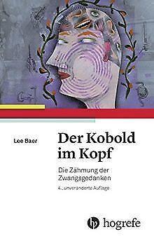 Der Kobold im Kopf: Die Zähmung der Zwangsgedanken ...  Book, Livres, Livres Autre, Envoi