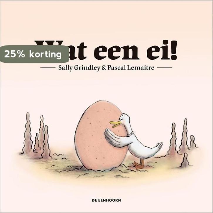 Wat een ei! 9789462911291 Sally Grindley, Boeken, Prentenboeken en Plaatjesalbums, Gelezen, Verzenden