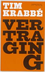 Vertraging 9789044613537 Tim Krabbé, Boeken, Verzenden, Zo goed als nieuw, Tim Krabbé