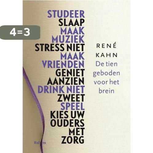 De tien geboden voor het brein 9789460033391 Rene Kahn, Boeken, Psychologie, Gelezen, Verzenden
