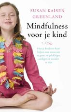 Mindfulness voor je kind 9789025960834, Verzenden, Zo goed als nieuw, Susan Kaiser Greenland