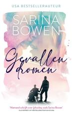 Gevallen Dromen / Ivy Years / 1 9789493030138 Sarina Bowen, Verzenden, Zo goed als nieuw, Sarina Bowen