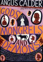 Gods, Mongrels, and Demons 9781582344317, Livres, Angus Calder, Angus Calder, Verzenden